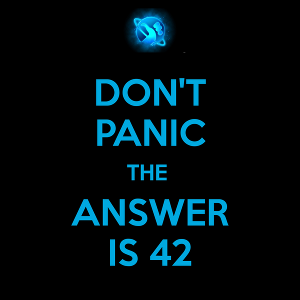 File:Dont-panic-the-answer-is-42-1.png